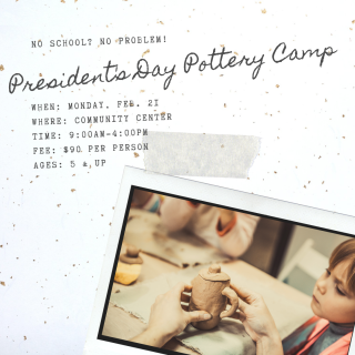 Presidents Day Pottery Camp