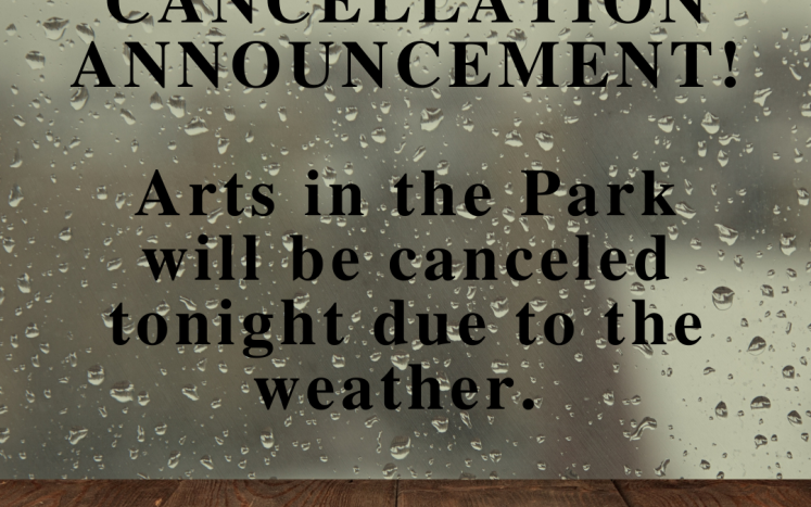 Arts in the Park Cancellation 